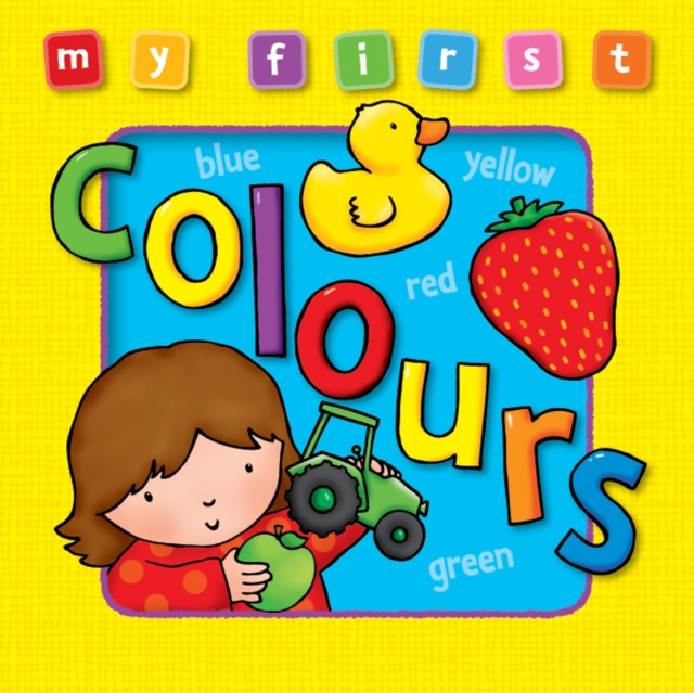 My First... Colours, Board book Book
