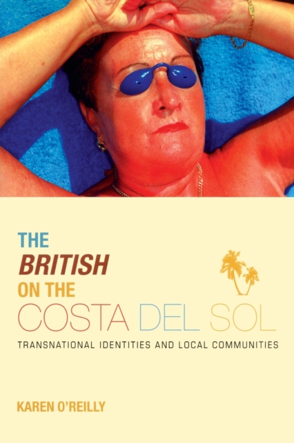 The British on The Costa Del Sol, Paperback / softback Book