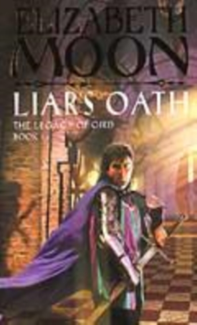 Liar's Oath : The Legacy of Gird Book Two, Paperback / softback Book