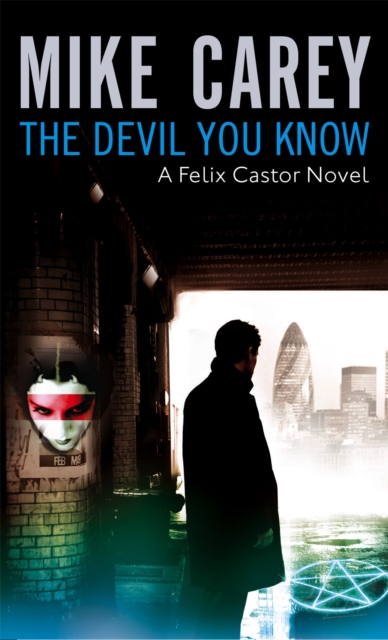 The Devil You Know : A Felix Castor Novel, vol 1, Paperback / softback Book