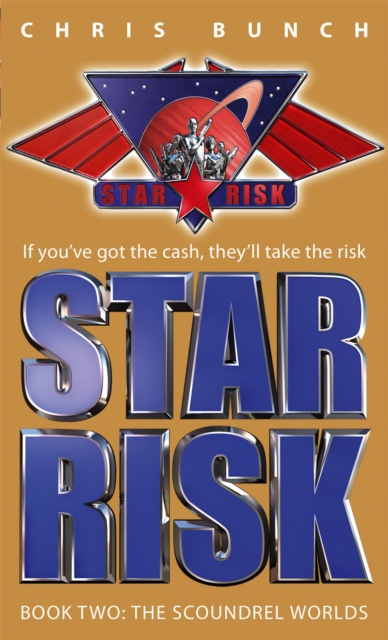 The Scoundrel Worlds : Star Risk: Book Two, Paperback / softback Book