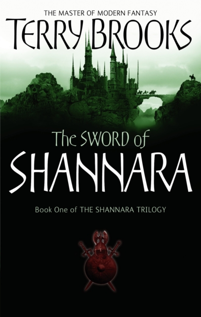 The Sword Of Shannara : The first novel of the original Shannara Trilogy, Paperback / softback Book