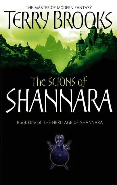 The Scions Of Shannara : The Heritage of Shannara, book 1, Paperback / softback Book