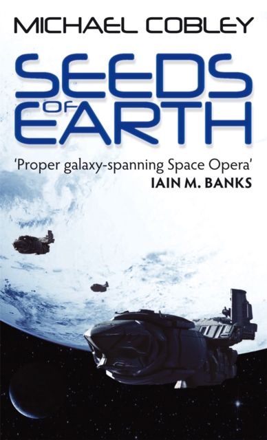 Seeds Of Earth : Book One of Humanity's Fire, Paperback / softback Book