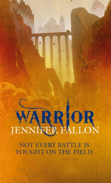 Warrior : Wolfblade trilogy Book Two, Paperback / softback Book