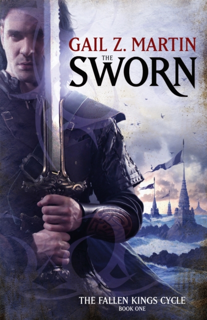 The Sworn : The Fallen Kings Cycle: Book One, Paperback / softback Book