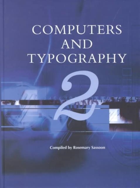 Computers and Typography : Volume 2, Hardback Book