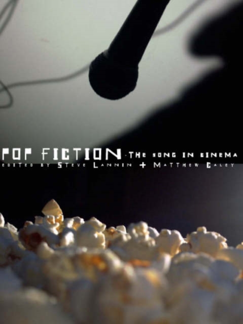 Pop Fiction : The Song in Cinema, Paperback Book