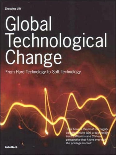 Global Technological Change : From Hard Technology to Soft Technology, Paperback / softback Book