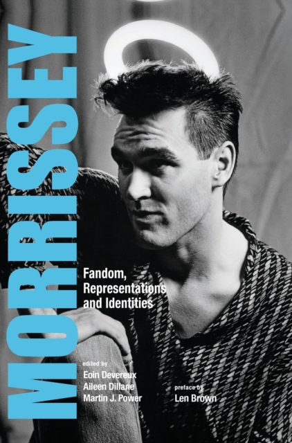 Morrissey : Fandom, Representations and Identities, Hardback Book