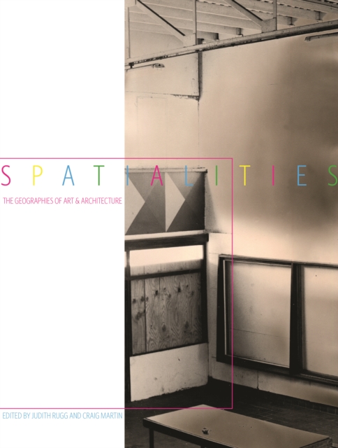 Spatialities : The Geographies of Art and Architecture, PDF eBook