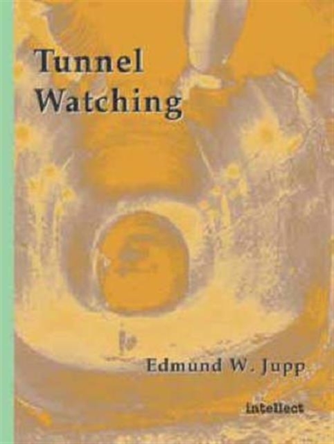 Tunnel Watching, Paperback / softback Book