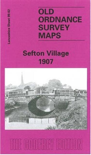Sefton Village 1907 : Lancashire Sheet 99.02, Sheet map Book