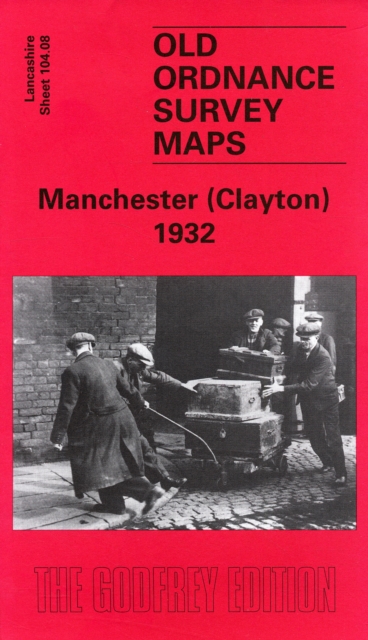 Manchester (Clayton) 1932 : Lancashire Sheet 104.08, Sheet map, folded Book