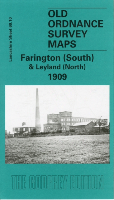 Farington (South) and Leyland (North) 1909 : Lancashire Sheet 69.10, Sheet map, folded Book