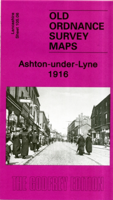 Ashton-under-Lyne 1916 : Lancashire Sheet 105.06, Sheet map, folded Book