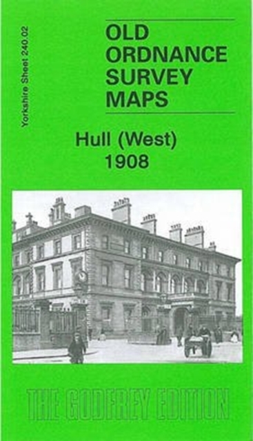Hull (West) 1908 : Yorkshire Sheet 240.02, Sheet map, folded Book