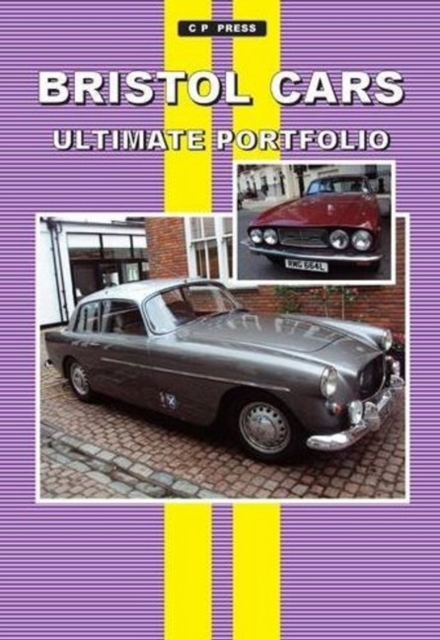 Bristol Cars Ultimate Portfolio, Paperback / softback Book