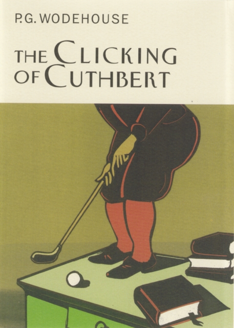 The Clicking Of Cuthbert, Hardback Book