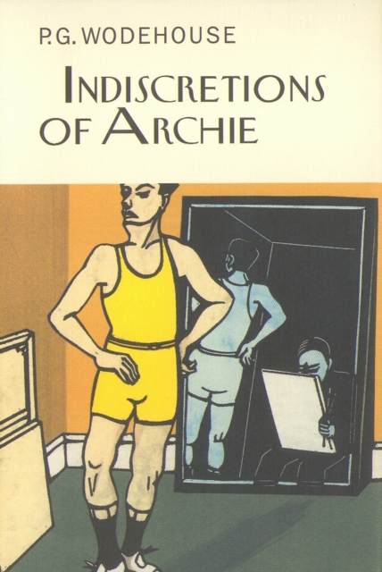 Indiscretions of Archie, Hardback Book