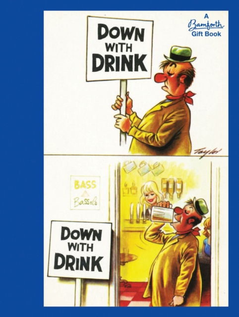 Bamforth: Down with Drink, Hardback Book