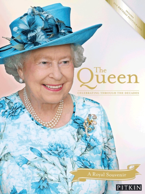 The Queen : Celebrating Through the Decades, Paperback / softback Book