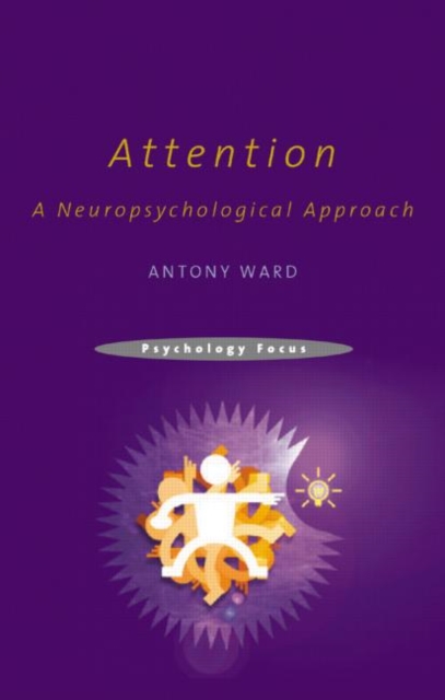 Attention : A Neuropsychological Approach, Paperback / softback Book