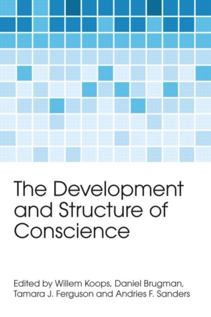 The Development and Structure of Conscience, Hardback Book