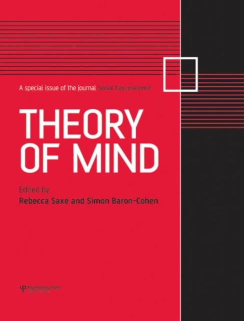 Theory of Mind : A Special Issue of Social Neuroscience, Hardback Book