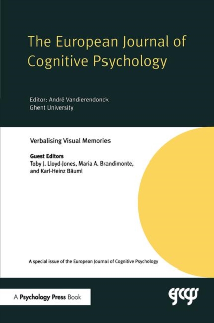 Verbalising Visual Memories : A Special Issue of the European Journal of Cognitive Psychology, Hardback Book