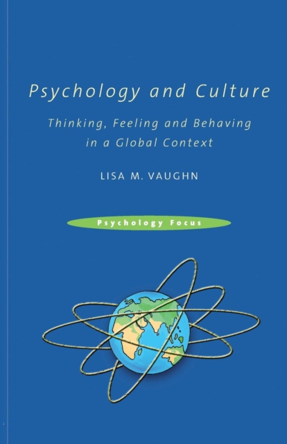Psychology and Culture : Thinking, Feeling and Behaving in a Global Context, Paperback / softback Book