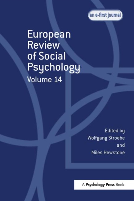 European Review of Social Psychology: Volume 14, Hardback Book