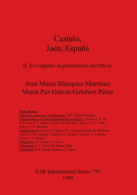 Castulo Jaen Espana: II. El conjunto arquitectonico del Olivar : El conjunto arquitectonico del Olivar, Multiple-component retail product Book