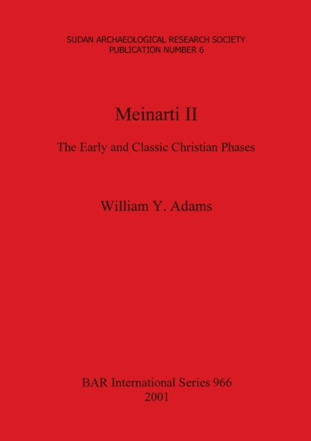 Meinarti II : The Early and Classic Christian Phases, Multiple-component retail product Book