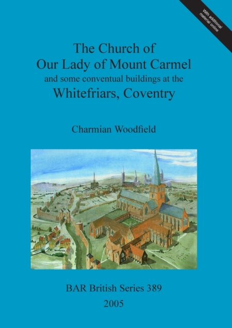 The Church of Our Lady of Mount Carmel and some conventual buildings at the Whitefriars, Coventry, Multiple-component retail product Book