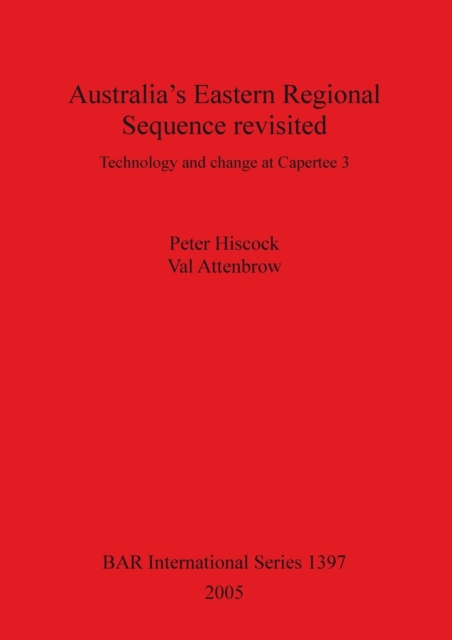 Australia's Eastern Regional Sequence Revisited: Technology and change at Capertee 3 : Technology and change at Capertee 3, Paperback / softback Book