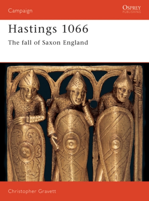 Hastings 1066 : The Fall of Saxon England, Paperback / softback Book