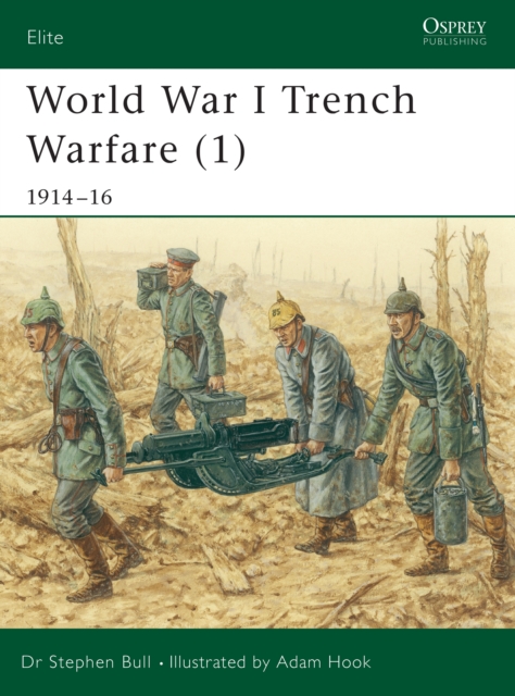 World War I Trench Warfare (1) : 1914-16, Paperback / softback Book