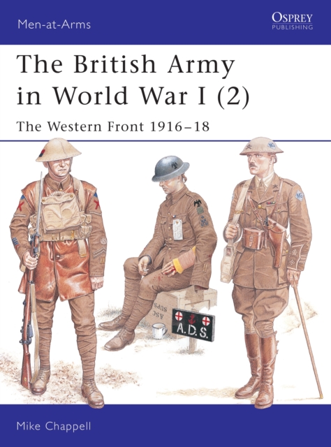 The British Army in World War I (2) : The Western Front 1916-18, Paperback / softback Book