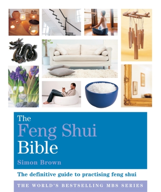 The Feng Shui Bible : Godsfield Bibles, Paperback / softback Book