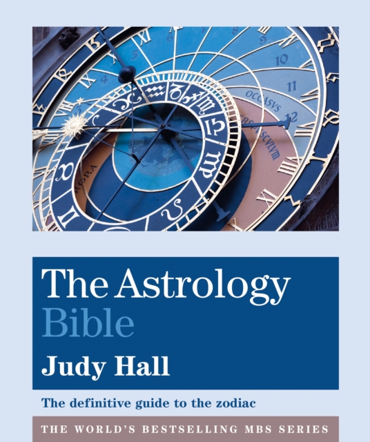 The Astrology Bible : The definitive guide to the zodiac, EPUB eBook