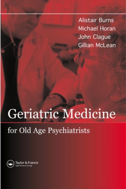 Geriatric Medicine for Old-Age Psychiatrists, Hardback Book