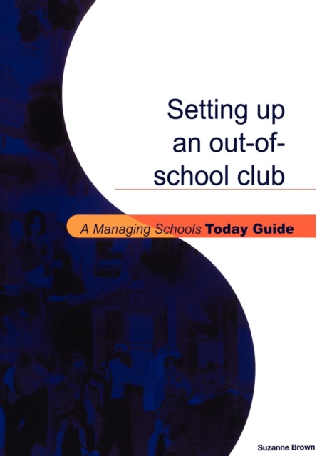 Setting Up an Out-of-school Club, Paperback / softback Book
