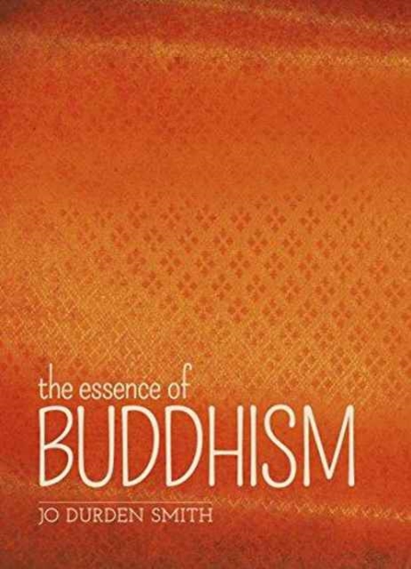 The Essence of Buddhism, Paperback / softback Book