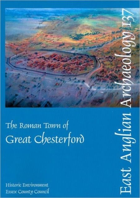 The Roman Town of Great Chesterford, Mixed media product Book