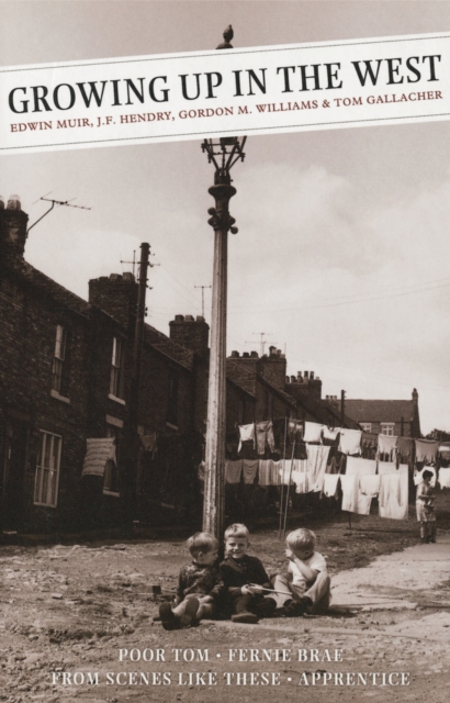 Growing Up In The West : Poor Tom: Fernie Brae (A Scottish Childhood): From Scenes Like These: Apprentice, Paperback / softback Book