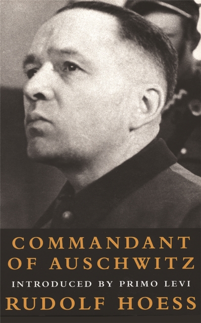 Commandant Of Auschwitz, Paperback / softback Book