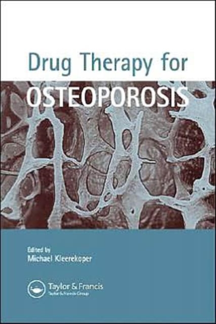 Drug Therapy for Osteoporosis, Hardback Book