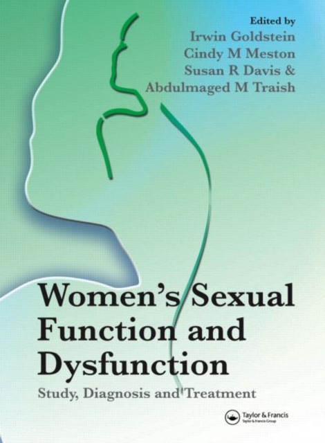 Women's Sexual Function and Dysfunction : Study, Diagnosis and Treatment, Hardback Book