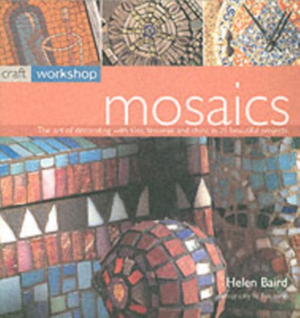 Craft Workshop - Mosaics ******, Paperback / softback Book